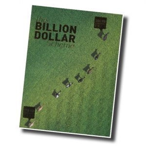 The billion dollar scheme